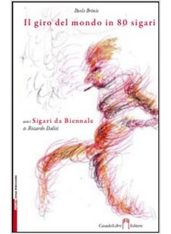 GIRO DEL MONDO IN 80 SIGARI (IL)