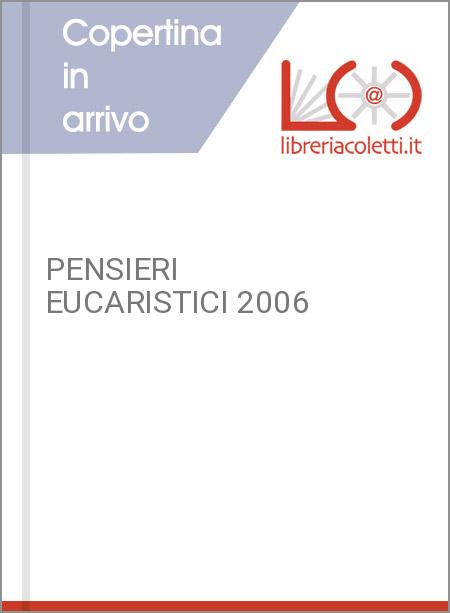 PENSIERI EUCARISTICI 2006