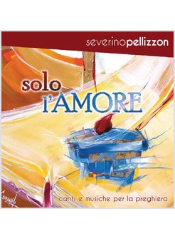 SOLO L'AMORE. CD