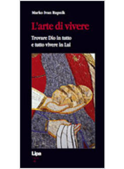 L'ARTE DELLA VITA IL QUOTIDIANO NELLA BELLEZZA 