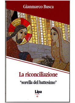 RICONCILIAZIONE SORELLA DEL BATTESIMO 