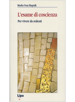 L'ESAME DI COSCIENZA PER VIVERE DA REDENTI