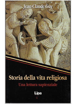 STORIA DELLA VITA RELIGIOSA. UNA LETTURA SAPIENZIALE