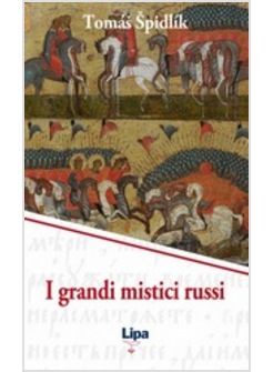 I GRANDI MISTICI RUSSI