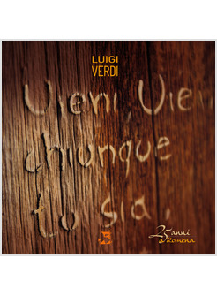 VIENI CHIUNQUE TU SIA