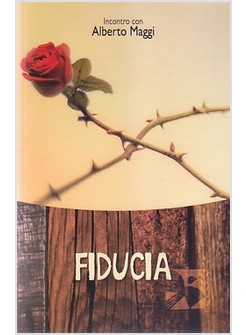 FIDUCIA. INCONTRO CON ALBERTO MAGGI