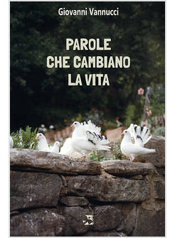 PAROLE CHE CAMBIANO LA VITA