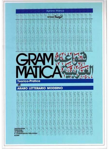 GRAMMATICA TEORICO PRATICA DI ARABO LETTERARIO MODERNO