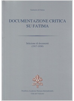 DOCUMENTAZIONE CRITICA SU FATIMA