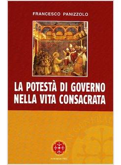 POTESTA' DI GOVERNO NELLA VITA CONSACRATA (LA)