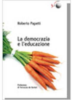 DEMOCRAZIA E L'EDUCAZIONE (LA)