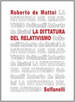 LA DITTATURA DEL RELATIVISMO