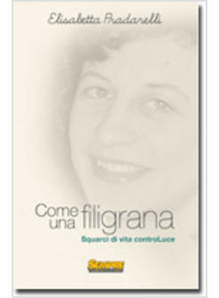 COME UNA FILIGRANA