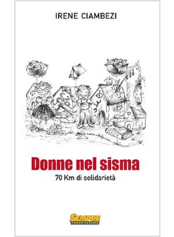 DONNE NEL SISMA               70 KM DI SOLIDARIETA'