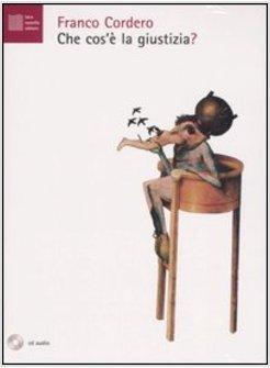 CHE COS'E' LA GIUSTIZIA? CON CD AUDIO