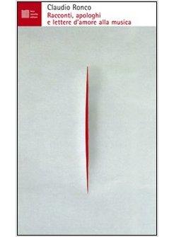 RACCONTI, APOLOGHI E LETTERE D'AMORE ALLA MUSICA