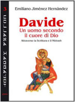 DAVIDE UN UOMO SECONDO IL CUORE DI DIO NE