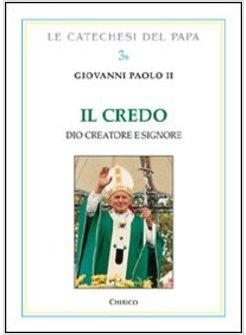 CREDO DIO CREATORE E SIGNORE