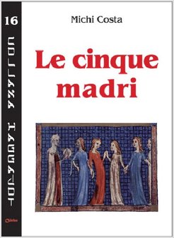 LE CINQUE MADRI 