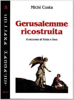 GERUSALEMME RICOSTRUITA