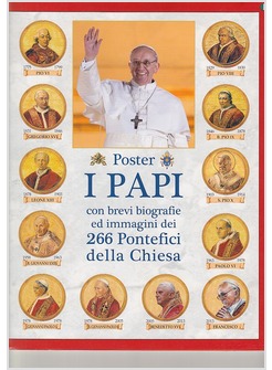LIBRO CON POSTER I PAPI CON BREVI BIOGRAFIE ED IMMAGINI DEI 266 PONTEFICI