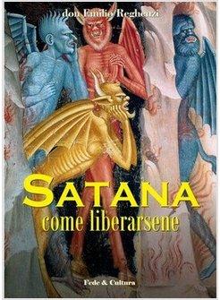 SATANA COME LIBERARSENE