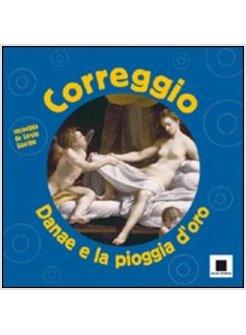 CORREGGIO DANAE E LA PIOGGIA D'ORO