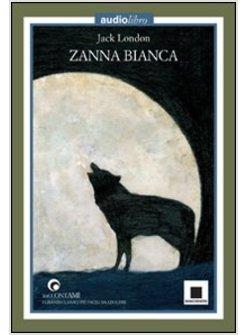 ZANNA BIANCA CON CD AUDIO