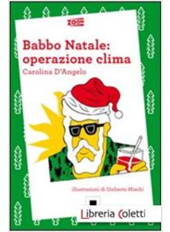 BABBO NATALE: OPERAZIONE CLIMA