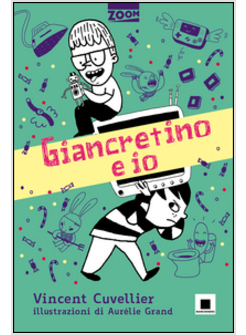 GIANCRETINO E IO