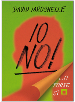 IO NO!... O FORSE SI