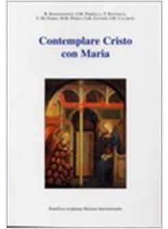 CONTEMPLARE CRISTO CON MARIA ATTI DELLA GIORNATA DI STUDIO SULLA LETTERA