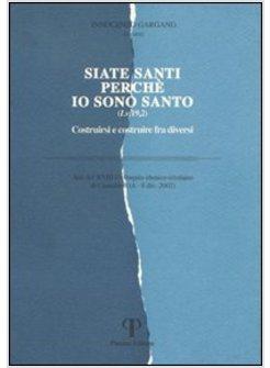 SIATE SANTI PERCHE' IO SONO SANTO