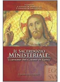 SACERDOZIO MINISTERIALE L'AMORE DEL CUORE DI CRISTO