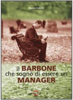BARBONE CHE SOGNO' DI ESSERE UN MANAGER