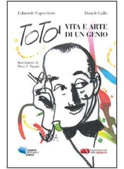 TOTO. VITA E ARTE DI UN GENIO