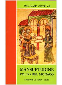 MANSUETUDINE VOLTO DEL MONACO