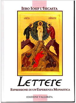 LE LETTERE. ESPRESSIONE DI UN'ESPERIENZA MONASTICA 