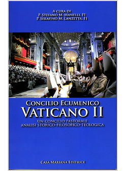 CONCILIO VATICANO II. UN CONCILIO PASTORALE