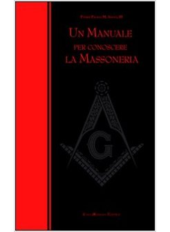 UN MANUALE PER CONOSCERE LA MASSONERIA