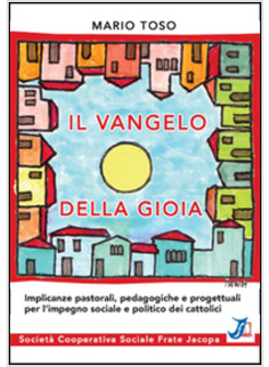 IL VANGELO DELLA GIOIA IMPLICANZE PASTORALI, PEDAGOGICHE E PROGETTUALI