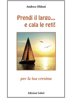 PRENDI IL LARGO... E CALA LE RETI! PER LA TUA CRESIMA