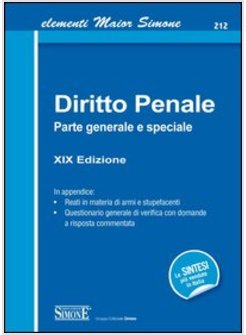 DIRITTO PENALE. PARTE GENERALE E SPECIALE XIX EDIZ 2013