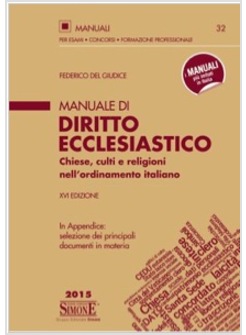 MANUALE DI DIRITTO ECCLESIASTICO. CHIESE, CULTI E RELIGIONI NELL'ORDINAMENTO 