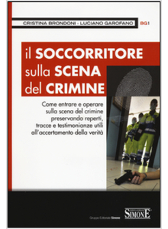 SOCCORRITORE SULLA SCENA DEL CRIMINE (IL)