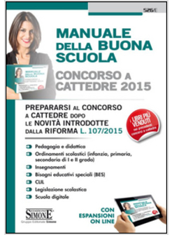 CONCORSO A CATTEDRE 2015. MANUALE DELLA BUONA SCUOLA. PREPARARSI AL CONCORSO