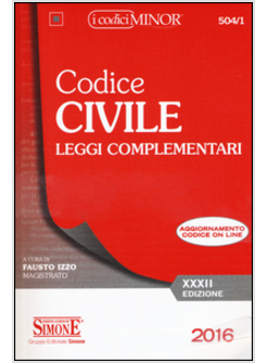 CODICE CIVILE. LEGGI COMPLEMENTARI. EDIZ. MINOR. CON AGGIORNAMENTO ONLINE 