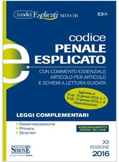 CODICE PENALE ESPLICATO. LEGGI COMPLEMENTARI. EDIZ. MINORE. CON AGGIORNAMENTO