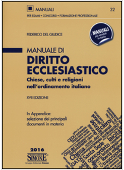 MANUALE DI DIRITTO ECCLESIASTICO. CHIESE, CULTI E RELIGIONI NELL'ORDINAMENTO