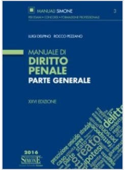 MANUALE DI DIRITTO PENALE. PARTE GENERALE XXVI EDIZIONE